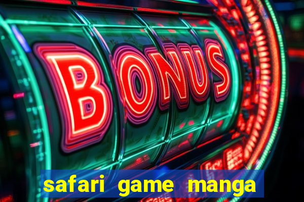 safari game manga pt br